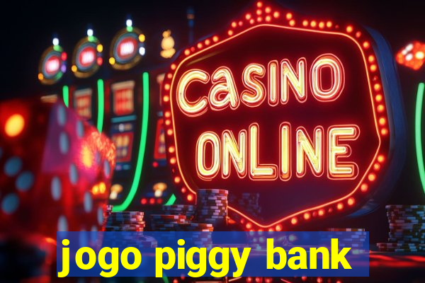 jogo piggy bank